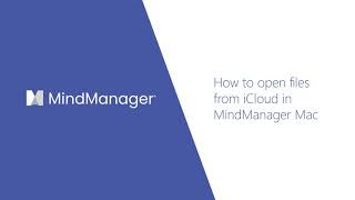 MindManager Minutes: How to open files from iCloud Wealth