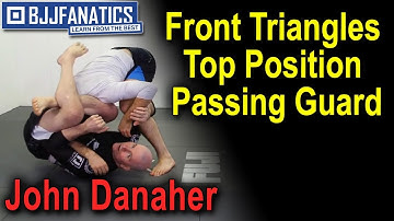 Front Triangles Top Position Passing Guard by John Danaher