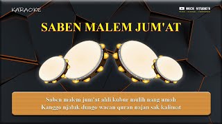 Karaoke Banjari || Saben Malem Jum'at (Lirik)