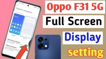 how to full screen display in oppo f31 5g | oppo f31 5g full screen display setting