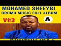 Best Oromo Album Mohammed Shu Eybi Vol3 Side A Ajaa Ibaa Non Stop Biyyoo Production Best Oromo Album Mohammed Shu Eybi Vol3 Side A Ajaa Ibaa Non Stop Biyyoo Production