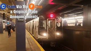 IND Subway R32 R160 C Trains Via The F Line 2nd Ave Self-Made Announcements