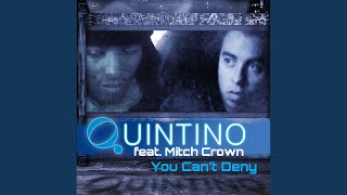 Смотреть клип You Can'T Deny (Feat. Mitch Crown) (Quintino Bigroom Mix)