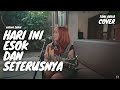 HARI INI ESOK DAN SETERUSNYA - NIRINA ZUBIR | TAMI AULIA