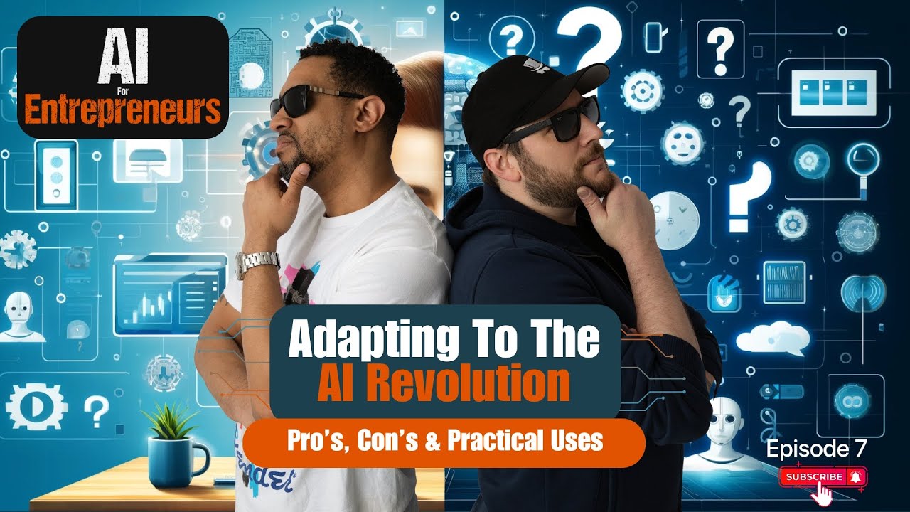 07 | Adapting to the AI Revolution - Pros, Cons & Practical Uses - YouTube