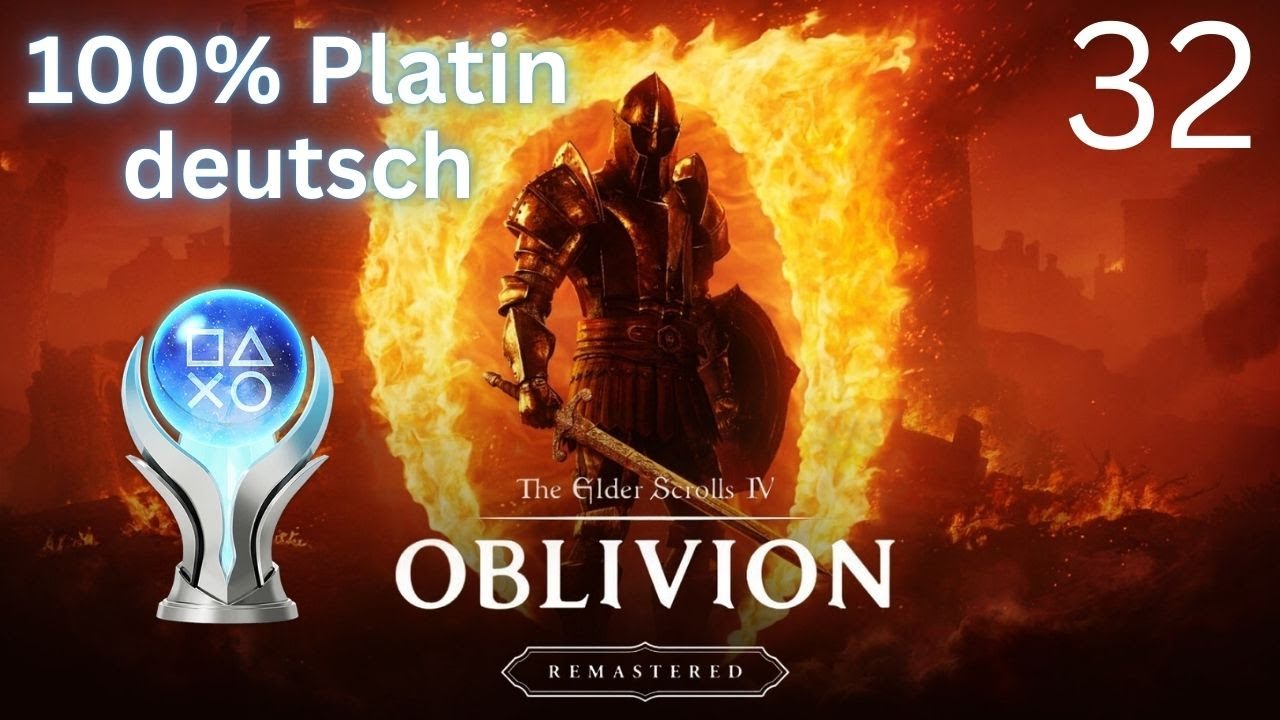 The Elder Scrolls 4: Oblivion Remastered - 100% Platin - Blut der Daedra #32