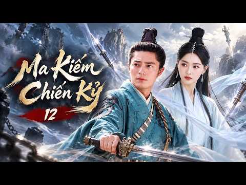 MA KIẾM CHIẾN KỶ - Tập 12 | Phim Cổ Trang Tiên Hiệp Siêu Đỉnh | Hồ Ca, Dương Mịch, Lưu Thi Thi