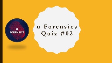 u Forensics Quiz 2
