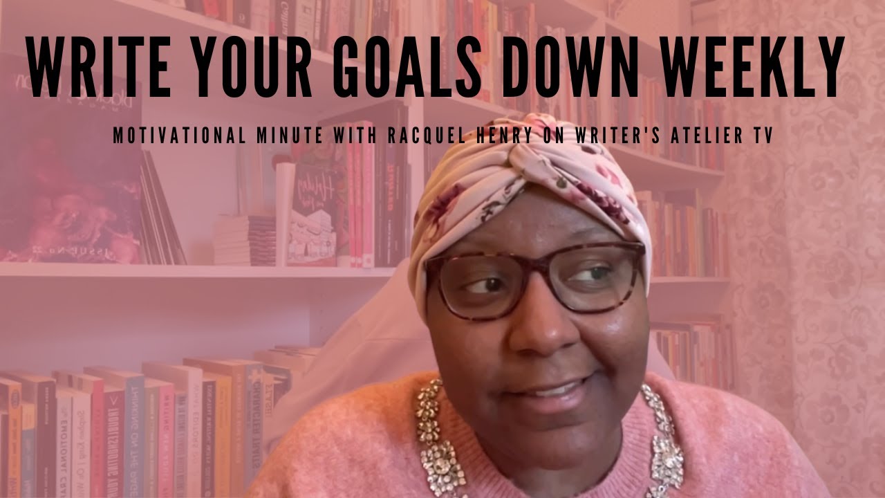 Motivational Minute #151: Write Your Goals Down Weekly - YouTube