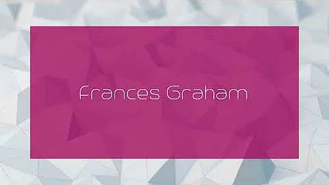 Frances Graham - appearance