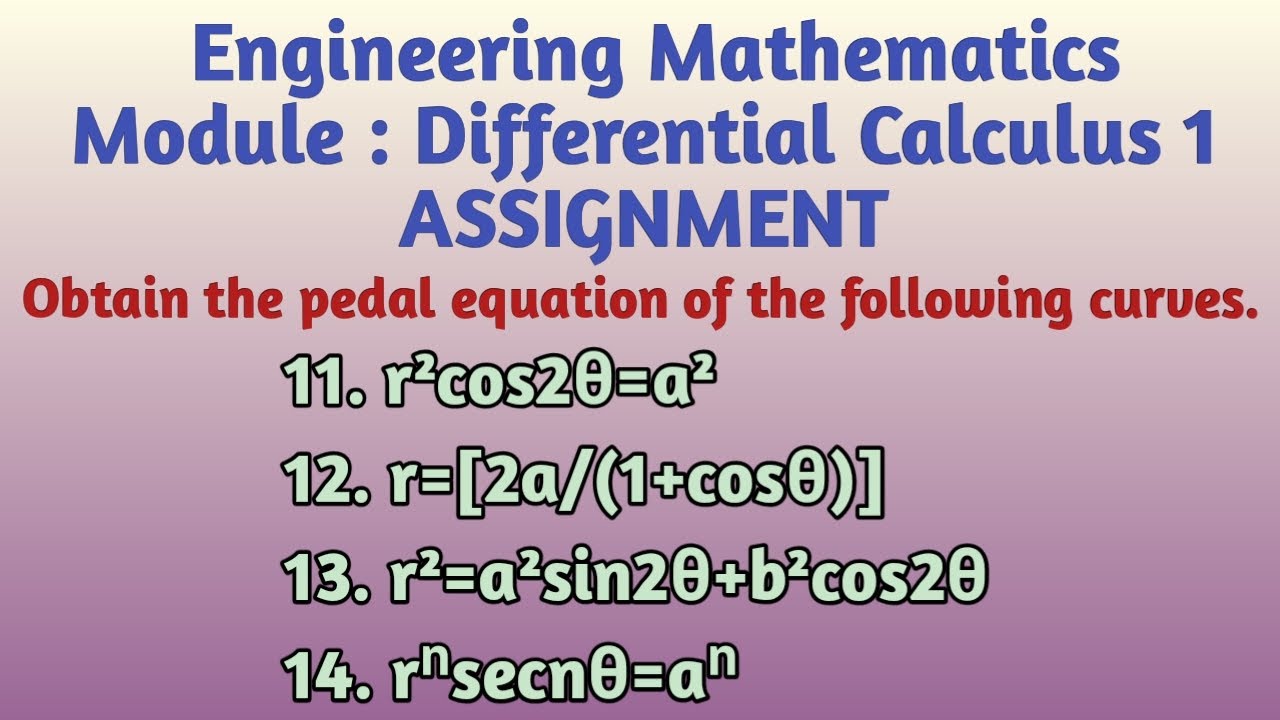 Engg_Maths Differential Calculus 1 Assignment 1 Obtain The Pedal