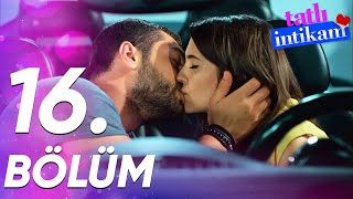 Tatlı İntikam 16. Bölüm - FULL BÖLÜM