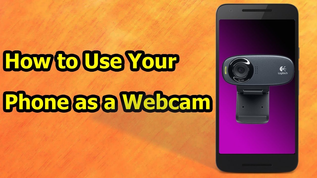 Image result for How to Use Your Phone as a Webcam