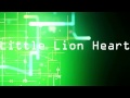 Little Lion Heart Film Intro