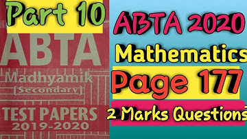 ABTA Mathematics 2020 || page 177 || Part 10 || 2 Marks Questions || Madhyamik math