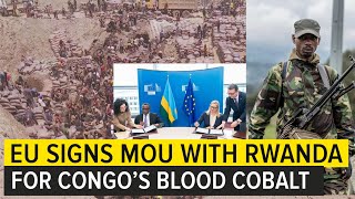 EU signs Deal with Rwanda to Buy Cobalt Minerals from Congo