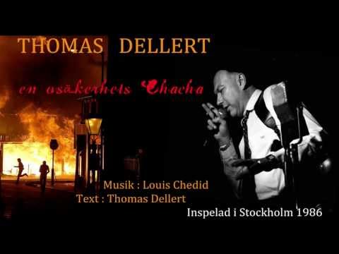 THOMAS DELLERT    aka Tommy Dollar               " En Osäkerhets Cha- cha "