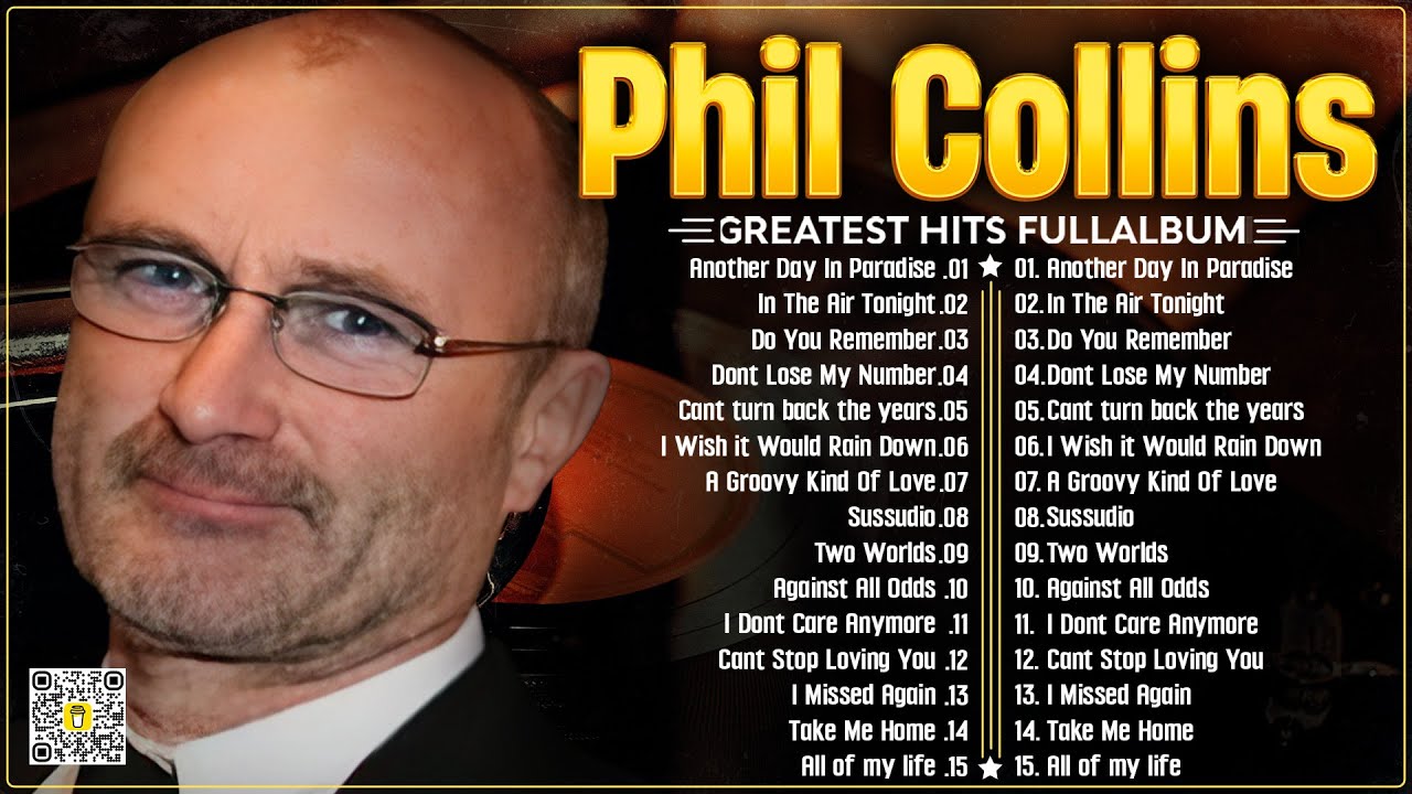 Phil Collins Greatest Hits Full Album 2024 ⭐ The Best Of Phil Collins.