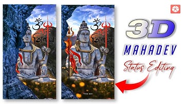 new 3D trending full screen status video editing |3d behind object status Editing 3D |mahadev status