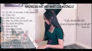 Tổng hợp những bài hát hay nhất của hương ly/Hương ly cover