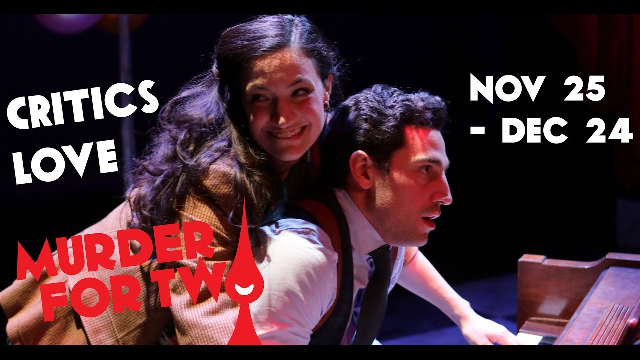 Critics Love Murder for Two!