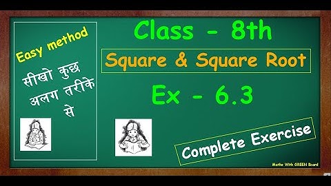 ex 6.3 class 8 maths full exercise || ch 6 square and square root || maths with green board || std 8