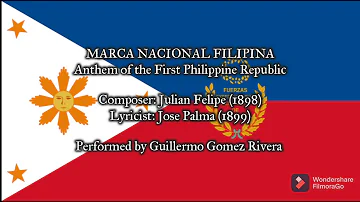 "Marcha Nacional Filipina" - Anthem of the First Philippine Republic (1899-1901)