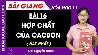 Giải Bài Tập Hóa Học 11 – Bài 16 : Hợp chất của cacbon