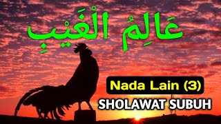 (Part 3) Sholawat Setelah Adzan Subuh 'Alimul Ghoibi Wasyahadati Untuk Pujian Sebelum Sholat