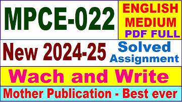 MPCE 022 solved assignment 2024-25 in English || mpce 022 solved assignment 2025 || mpce22 2024-25