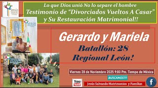 Divorciados Vueltos A Casar y Su #RestauraciónMatrimonial, Gerardo Y Mariela. Batallón: 24/ 28 Leon!