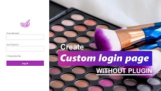 Create custom login page in Wordpress without plugins [04]