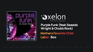 Mothers Favorite Child - Purple Funk (Featuring Saeeda Wright & Chubb Rock)