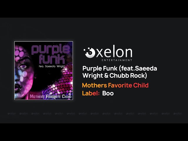 Mothers Favorite Child - Purple Funk (Featuring Saeeda Wright & Chubb Rock)  