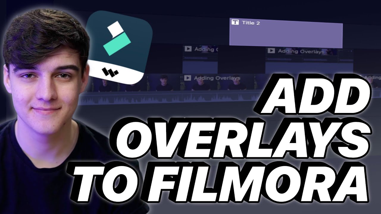 How To Add Overlays Into Filmora X and Take Your Videos to The Next Level