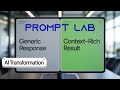 Prompt Lab: Why AI Keeps Missing the Point