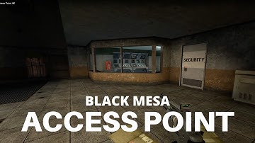 Black Mesa Mod - Access Point 4K