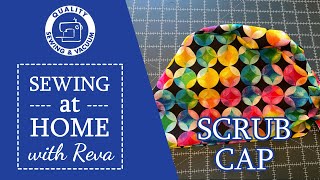 Sewing at Home with Reva: Scrub Cap