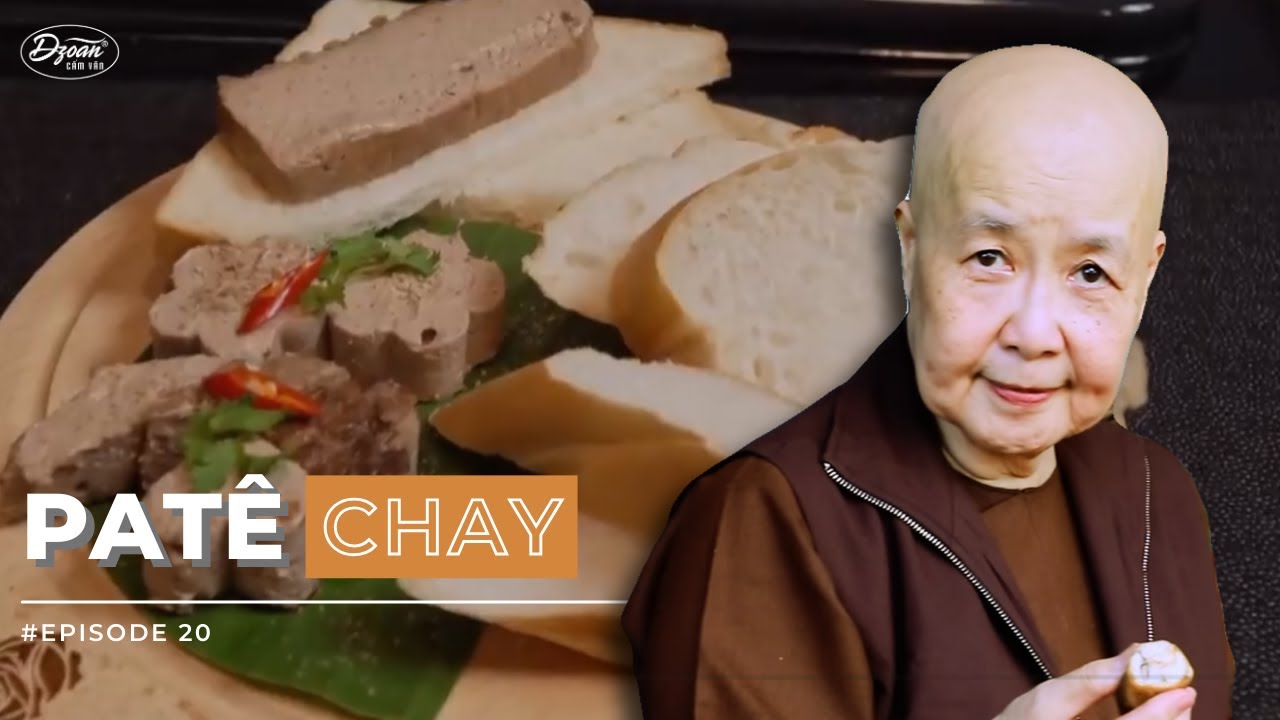 PATE CHAY - Ngon ngất ngây nhưng cực dễ làm cùng với Sư cô Tuệ Vân | ẨM THỰC CHAY VÂN DU 20
