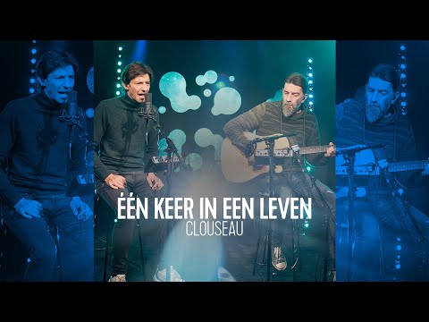 Clouseau - En keer in een leven | Live bij Q
