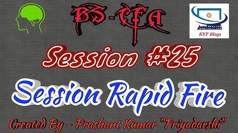 ERA Session 25 - BS CFA - Rapid Fire