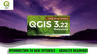 qgis tutorials 02: introduction to qgis interface for absolute beginners