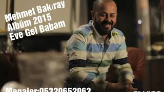 MEHMET BAKIRAY ALİ BABAM 2015 ALBÜM Resimi