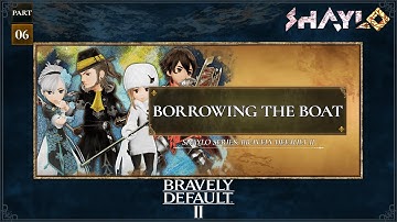 Bravely Default II - Borrowing the Boat (Quest 001) - No Commentary