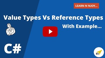 Value Types Vs Reference Types in C# | Learn N Njoy...