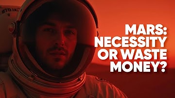 Why We Need to Explore Mars (and Why We Shouldn