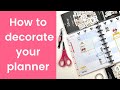 How to start a new planner SERIES part 2: DECORATE 2021 Happy Planner