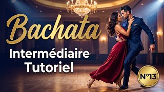 Bachata Tutorial - Intermediate - No. 13