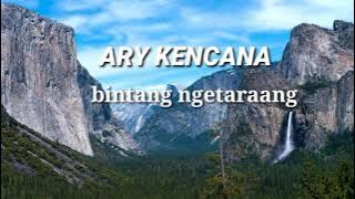 ary kencana bintang ngetaraang karaoke/no vocal