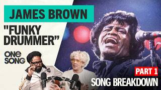 James Brown’s “Funky Drummer" (Part 1)